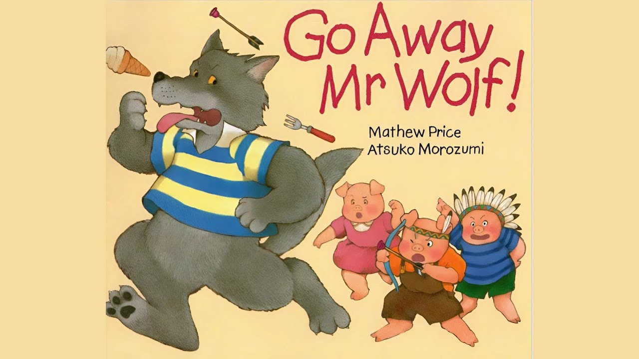 86 Go Away Mr Wolf! 音声絵本 Go Away, Mr. Wolf by Mathew Price | Funny & Suspenseful Story for