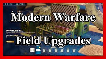 Modern Warfare 2019 ALL Field Upgrades | Complete Field Upgrade Guide