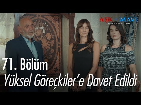 Yüksel Göreçkiler'e misafir olursa - Aşk ve Mavi 71. Bölüm