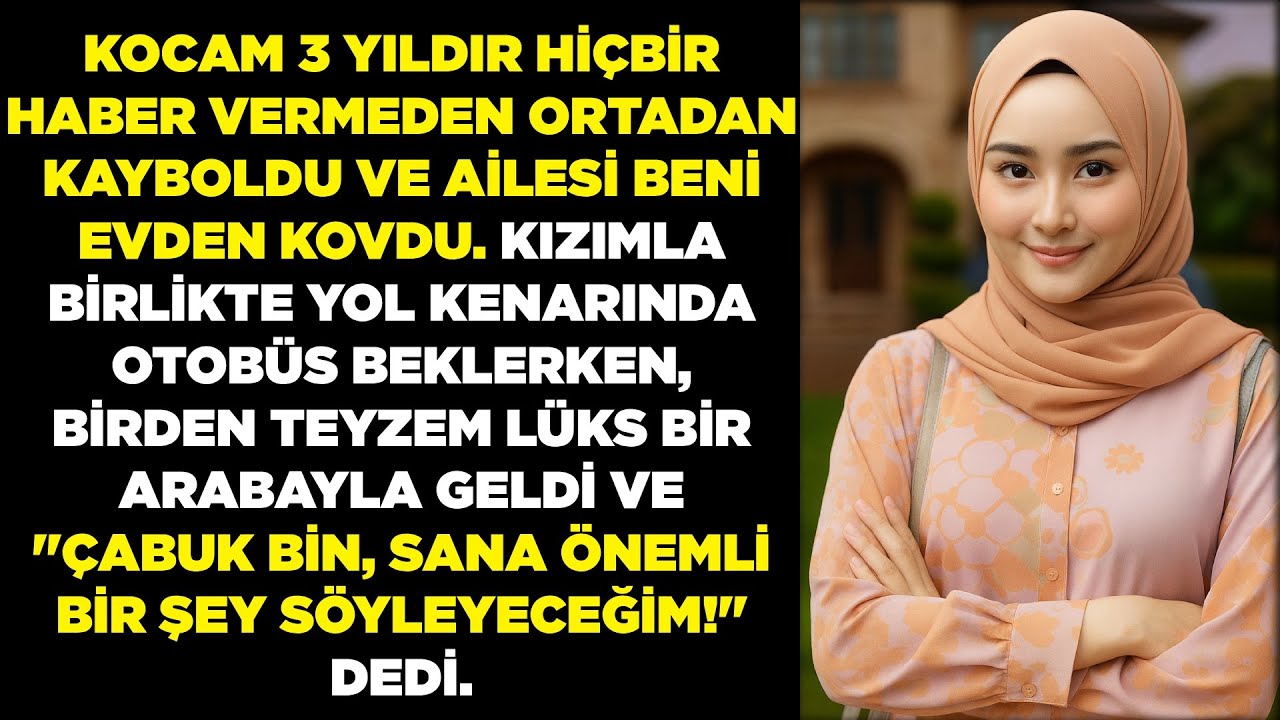 Kocam 3 yıldır habersiz ortadan kayıp; teyzem dönüp gerçeği söyleyene dek meğer o...