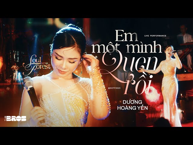 Em Một Mình Quen Rồi - Dương Hoàng Yến live at Soul of The Forest class=