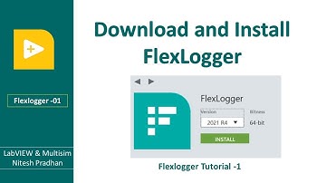 Flexlogge Tutorial 1| FlexLogger Download  & Install