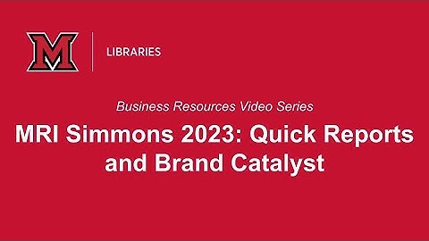 MRI Simmons 2023 Quick Reports and Brand Catalyst