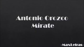 Antonio Orozco   Mírate letra chords
