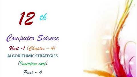 12th CS CHAPTER 4 (ALGORITHMIC STRATEGIES) Part 7