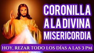 CORONILLA A LA DIVINA MISERICORDIA | HOY 3 PM