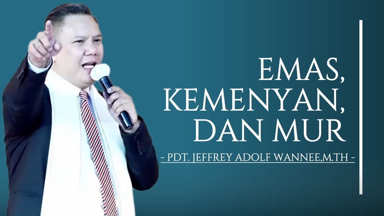 Emas, Kemenyan, & Mur || Pdt.Jeffrey Adolf Wannee,M.Th