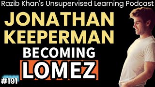 Jonathan Keeperman: becoming Lomez