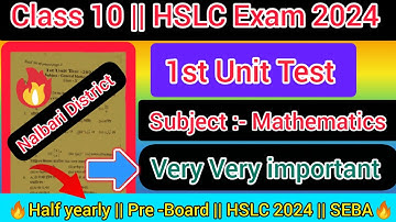 Class 10 1st Unit Test General Mathematics Question Paper in Nalbari District || HSLC 2024 || SEBA||