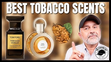 Smoky, Sweet & Irresistible - 5 Tobacco Scents for Autumn 🍂