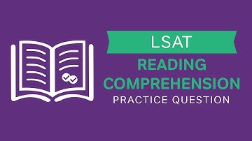 LSAT Reading Comprehension: Practice Question #22 | Video Lesson