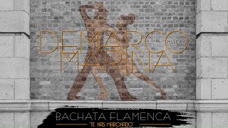 Demarco Flamenco - Bachata flamenca "Te has marchado" ft. Marina (Lyric Video Oficial) chords