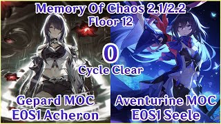 【HSR】Seele 0 Cycle Aventurine! MoC 2.1 & 2.2 Floor 12 - E0S1 Acheron x E0S1 Seele | 0 Cycle Clear!