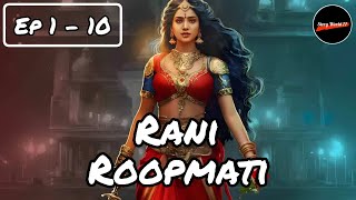 Rani Roopmati episode 1 to 10 Pocket FM | Rani Roopmati Pocket FM
