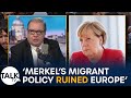Mike Graham: Angela Merkel&#39;s migrant policy has &#39;ruined Europe&#39;