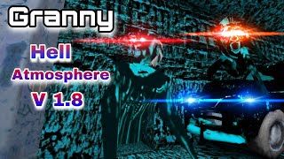 New Crazy, Granny Hell Atmosphere V 1.8 😲😲 Underground Escaped | New Granny Mod | Granny Mobile.