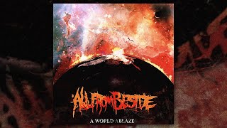 All From Beside - A World Ablaze (FULL EP/2011)
