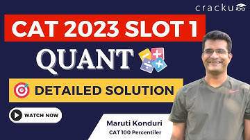 CAT 2023 Slot-1 | Quant Video Solutions 🔥 With Detailed Explantion By Maruti Sir (CAT 100%iler)