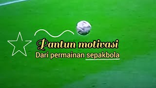 pantun motivasi dari permainan sepakbola