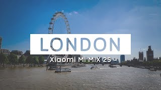 Đánh giá camera Xiaomi Mi Mix 2s: đi du lịch ngắm London