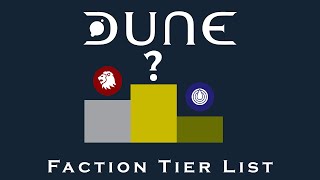 Classic Dune Faction Tier List