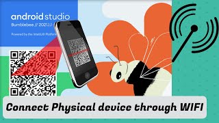 How to Connect the physical device to Android studio through wifi