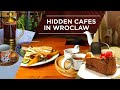 Hidden Cafés in Wroclaw | Two atmospheric Cafés & a specialized in teas place