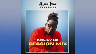 Afara Tsena - Session Mix Par Deejay No