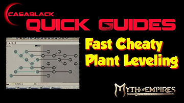 Myth of Empires Fast Cheaty AFK Plant Leveling Quick Guide