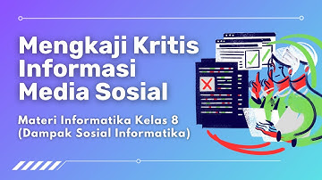 MENGKAJI KRITIS INFORMASI MEDIA SOSIAL (Animasi 2 Dimensi) | Informatika Kelas VIII (Elemen DSI)