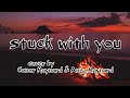 Conor Maynard. Anna Maynard Cover - Stuck With You(Lyrics)