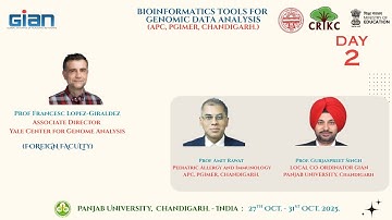GIAN Day 2: Bioinformatics Tools for Genomic Data Analysis - Panjab Univ. Chandigarh.