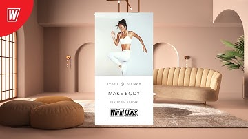 MAKE BODY с Екатериной Ковпак | 10 июля 2022 | Онлайн-тренировки World Class