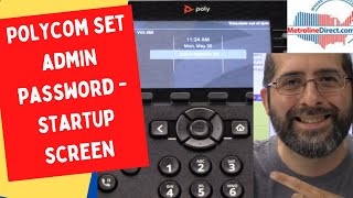 Poly Set Admin Password - Startup Screen/Asking for "Old Password"