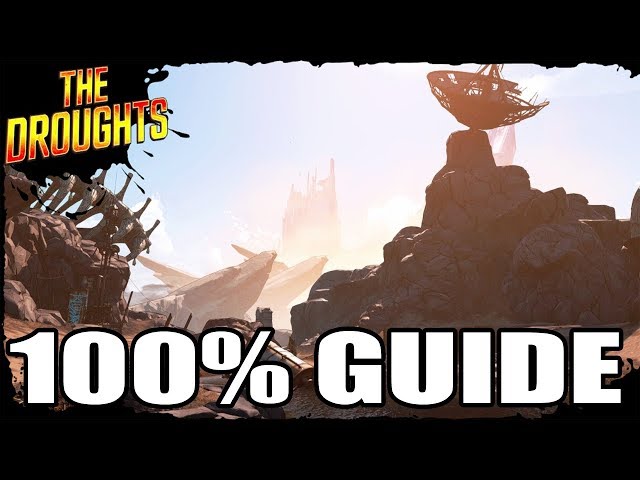 Borderlands 3 - The Droughts 100% Guide - All Challenges, Side Missions &  Collectibles - YouTube