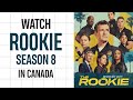 How to Watch The Rookie Season 8 in Canada (2026) ✅