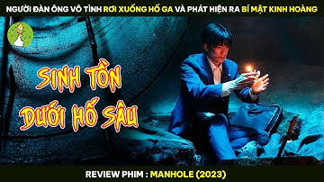 [Review Phim] Người Đàn Ông Vô Tình Rơi Xuống Hố Ga Và Phát Hiện Ra Bí Mật Kinh Hoàng