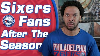 Sixers Fans After the Season