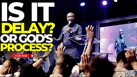 How To Know When You Are Experiencing Delay Or Going Through God