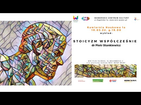 Stoicyzm współcześnie / dr Piotr Stankiewicz