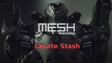 MESHmachine 0.6 - Create Stash