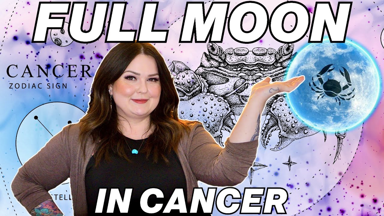 Full Moon in Cancer | All 12 Signs - YouTube