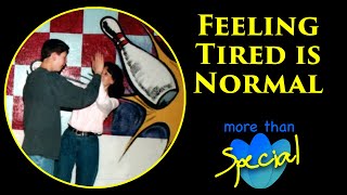 Feeling Tired is Normal   -   One Mother's Journey (Part 4)