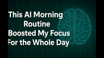This AI Morning Routine Boosted My Focus for the Whole Day