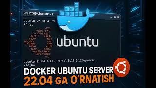 🎬 Docker’ni Ubuntu Server 22.04 ga o‘rnatish