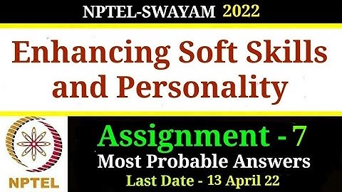 NPTEL-22 | Enhancing Soft Skills & Personality | Assignment - 7 | Most Probable Answers