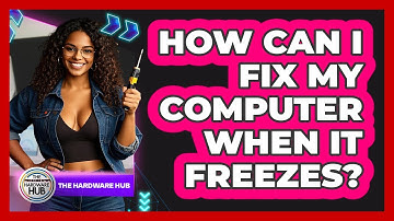 How Can I Fix My Computer When It Freezes? - The Hardware Hub