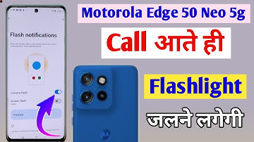 moto edge 50 Neo 5g incoming call flashlight setting / how to enable incoming call flashlight  moto