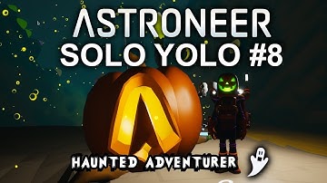 Astroneer Solo Yolo #8 Halloween Boo! New Groundwork Update with Linux Proton
