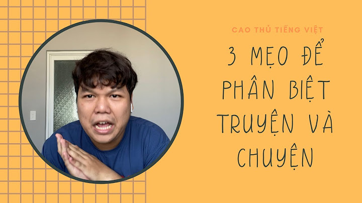 Câu truyện với câu chuyện khác nhau như thế nào